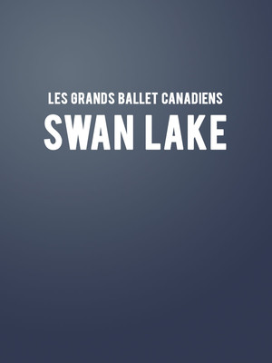 Les Grands Ballets Canadiens - Swan Lake at Salle Wilfrid Pelletier