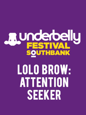 Lolo Brow at Underbelly Festival London