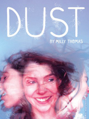 Dust at Trafalgar Studios 2