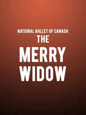 National Ballet of Canada - The Merry Widow at Four Seasons Centre