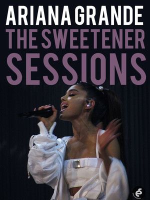 Ariana Grande The Sweetener Sessions Tickets Calendar