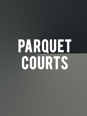 Parquet Courts at Hammerstein Ballroom