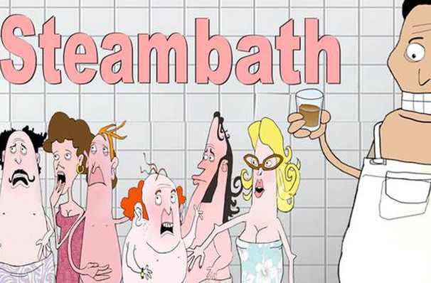 Don't miss Steambath