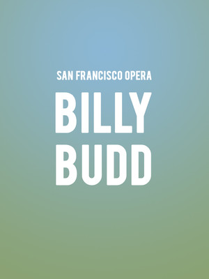 San Francisco Opera - Billy Budd at War Memorial Opera House