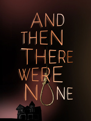And Then There Were None at Drury Lane Theatre Oakbrook Terrace