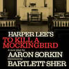 To Kill A Mockingbird, Gielgud Theatre, London