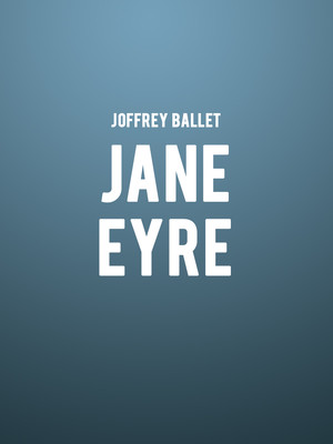 Joffrey Ballet - Jane Eyre Poster Joffrey Ballet - Jane Eyre Poster