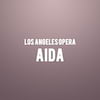 Los Angeles Opera Aida, Dorothy Chandler Pavilion, Los Angeles