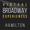 Virtual Broadway Experiences with HAMILTON, Virtual Experiences for London, London