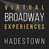 Virtual Broadway Experiences with HADESTOWN, Virtual Experiences for Brighton, Brighton