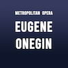 Metropolitan Opera Eugene Onegin, Metropolitan Opera House, New York