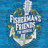 Fishermens Friends The Musical, New Theatre Oxford, Oxford