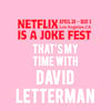 Netflix Is A Joke Fest Thats My Time With David Letterman, The Fonda Theatre, Los Angeles