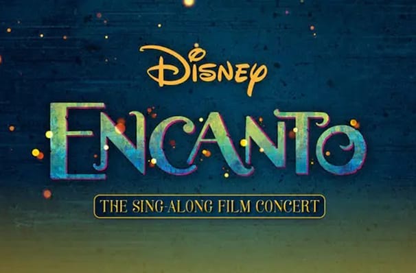 Dates announced for Encanto: The Sing Along Film Concert