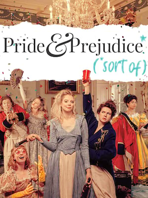 Pride and Predjudice (*Sort Of) Poster