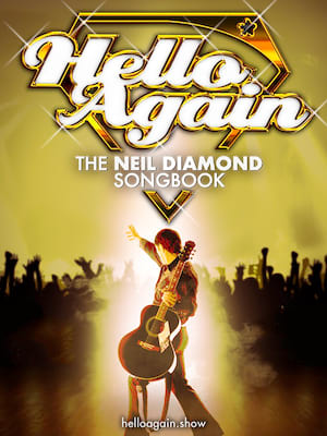 Hello Again The Neil Diamond Songbook, Alexandra Theatre, Birmingham