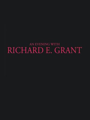 Richard E. Grant Poster