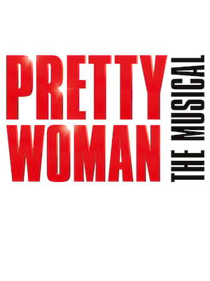 Pretty Woman, Edinburgh Playhouse Theatre, Edinburgh