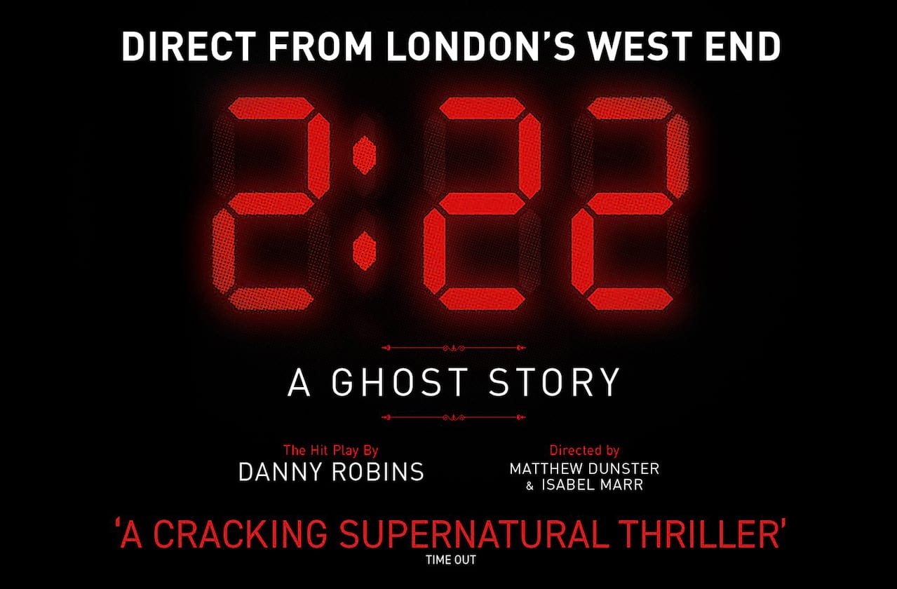 2:22 - A Ghost Story at Theatre Royal Brighton