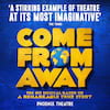 Come From Away, Edinburgh Playhouse Theatre, Edinburgh