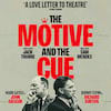 The Motive and The Cue, Noel Coward Theatre, London