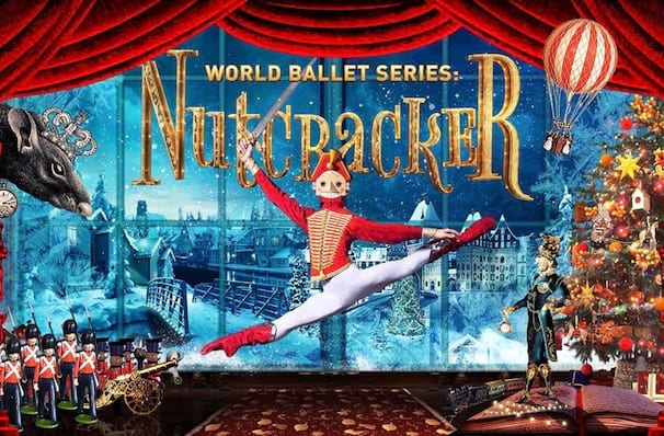 World Ballet Series The Nutcracker, Saroyan Theatre, Fresno