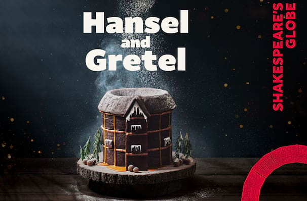 Hansel and Gretel, Shakespeares Globe Theatre, London