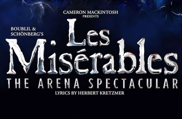 Dates announced for Les Miserables: The Arena Spectacular