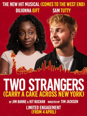Two Strangers Carry A Cake Across New York, Criterion Theatre, London