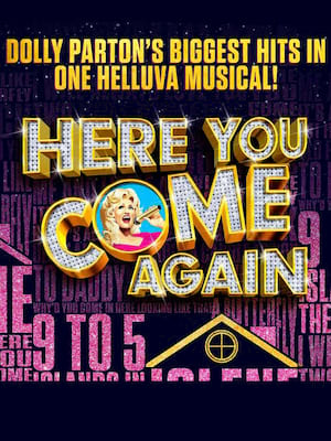 Here You Come Again - The New Dolly Parton Musical Poster