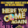 Here You Come Again The New Dolly Parton Musical, Milton Keynes Theatre, Milton Keynes