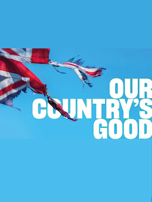 Our Country's Good Poster