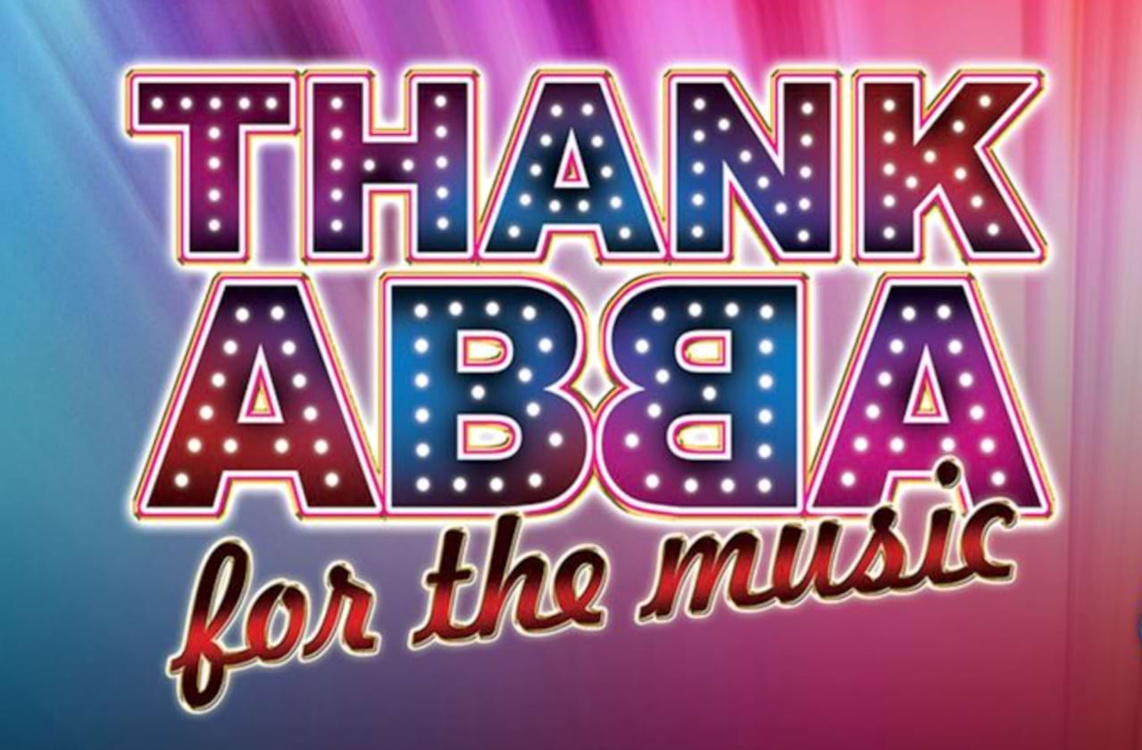 Thank ABBA For The Music at New Victoria Theatre