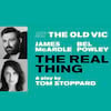 The Real Thing, Old Vic Theatre, London