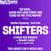 Shifters, Duke of Yorks Theatre, London