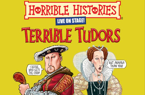 Horrible Histories Terrible Tudors, Milton Keynes Theatre, Milton Keynes