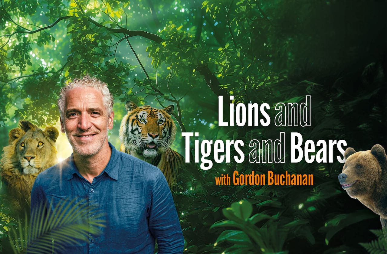 Lions and Tigers and Bears with Gordon Buchanan at Grand Opera House York