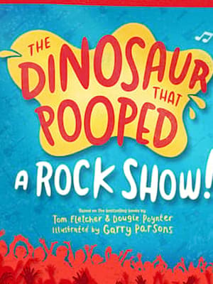 The Dinosaur That Pooped, New Wimbledon Theatre, London