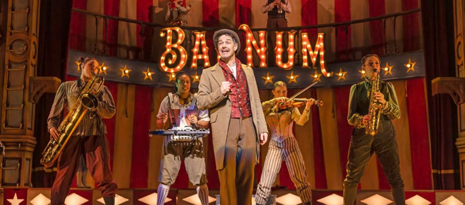 Barnum · Milton Keynes Theatre Milton Keynes, England · Finished 12 Sep ...