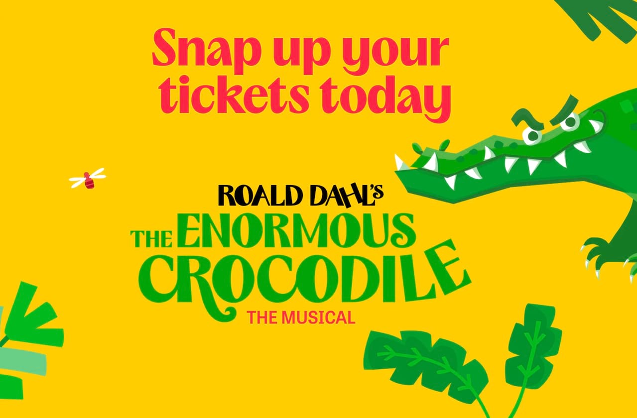 The Enormous Crocodile at Theatre Royal Brighton