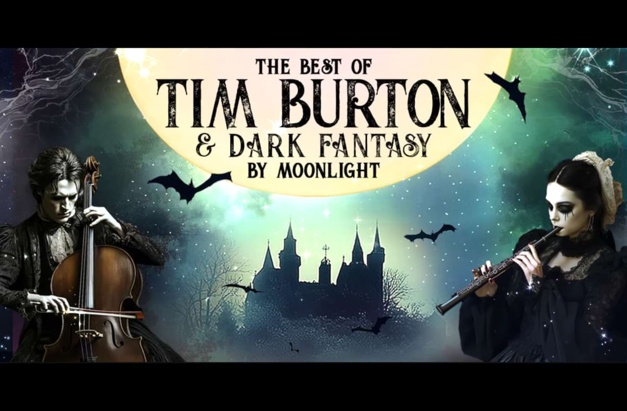 An Orchestral Tribute to Tim Burton & Dark Fantasy by Moonlight coming soon!
