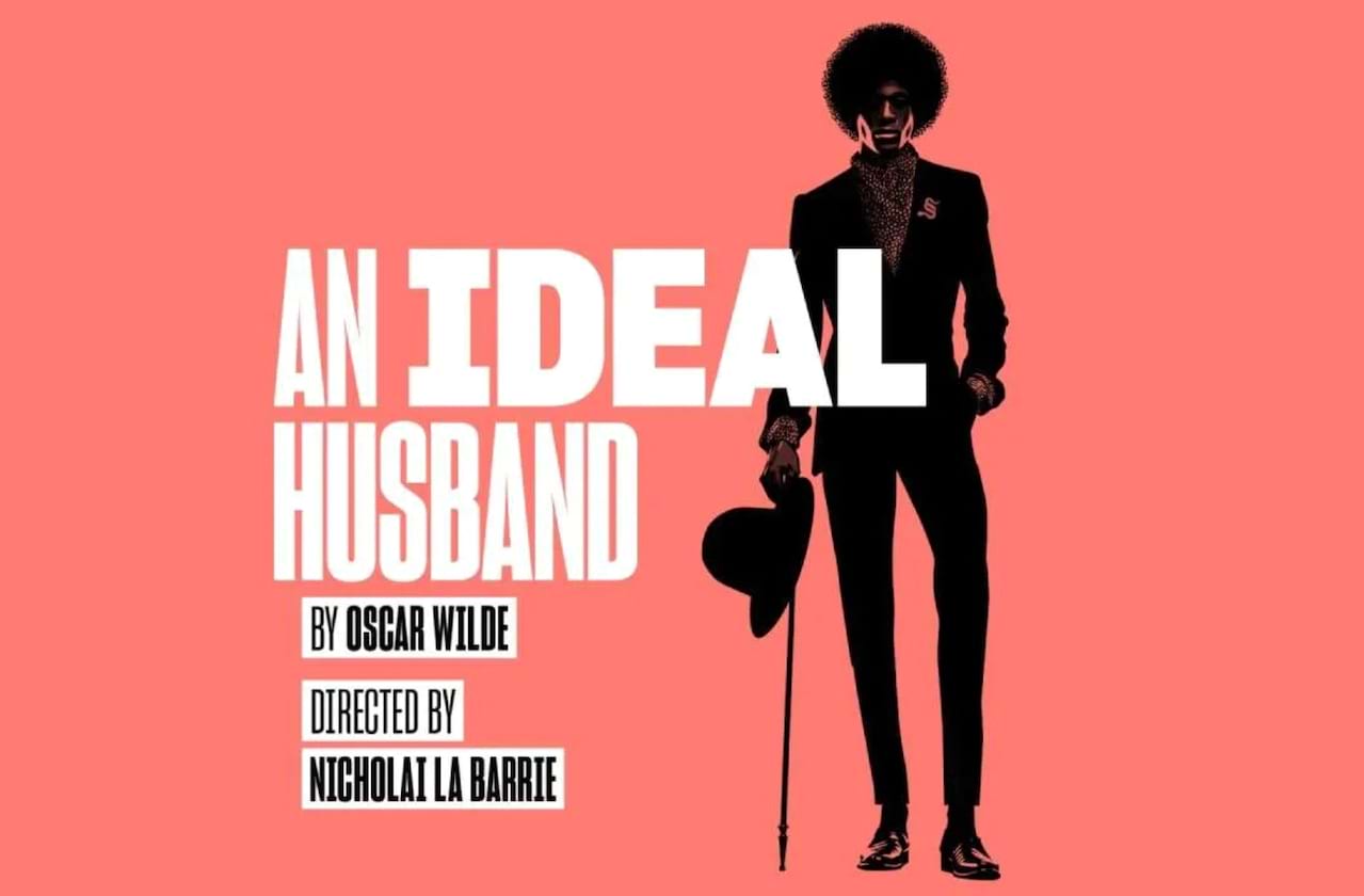 An Ideal Husband coming soon!