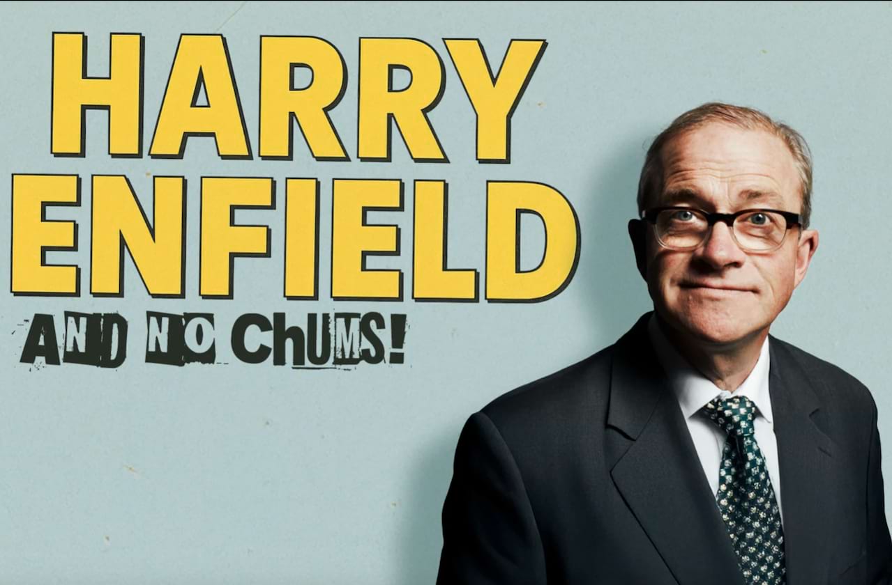 Harry Enfield and No chums dates for your diary
