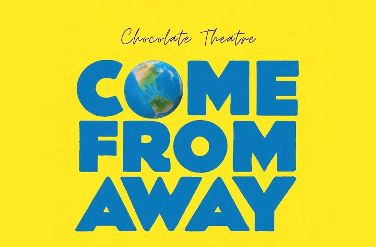 Come From Away dates for your diary