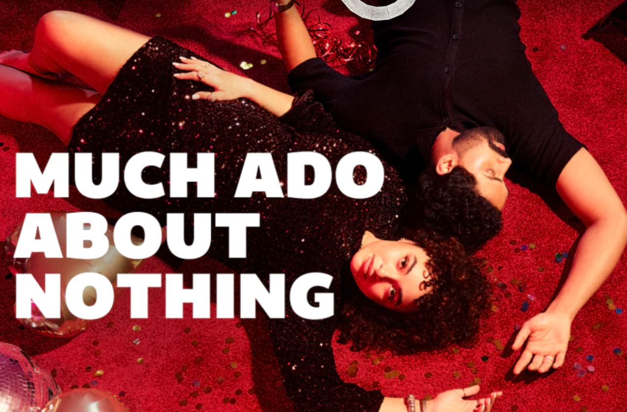 Much Ado About Nothing coming soon!