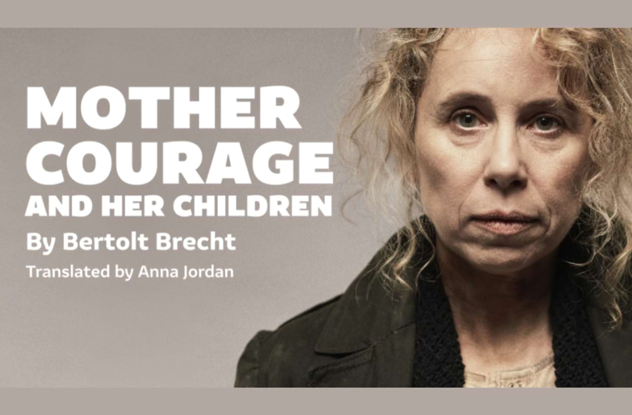 Mother Courage and Her Children dates for your diary