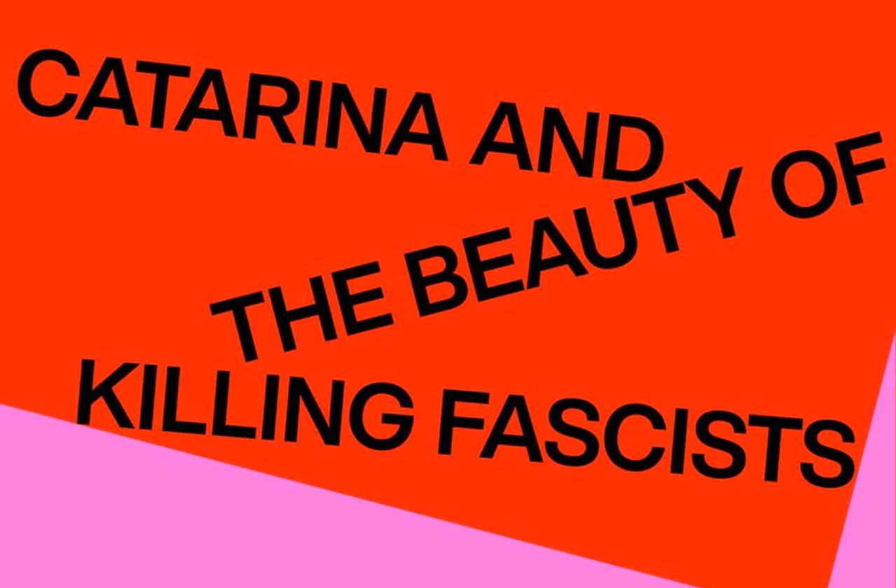 Catarina and the Beauty of Killing Facists coming soon!