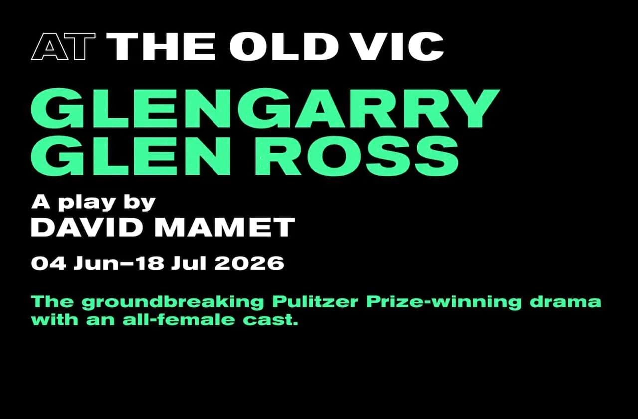 Glengarry Glen Ross dates for your diary