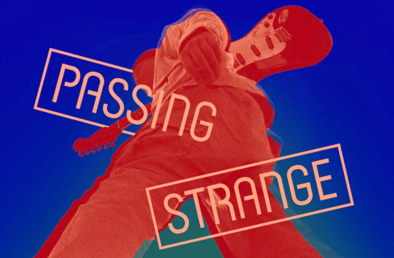 Passing Strange coming soon!